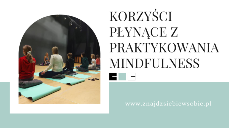 co da mi mindfulness, jak zaczac praktykowac mindfulness, jak osiagnac spokoj
